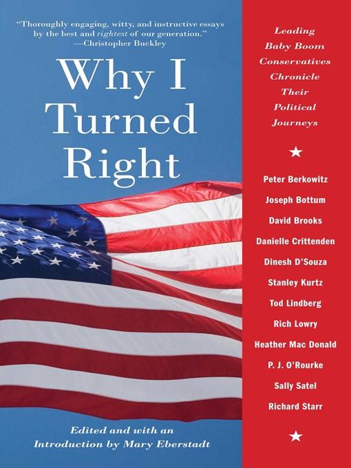Title details for Why I Turned Right by Mary Eberstadt - Available